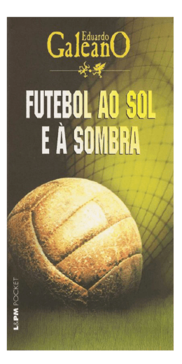 Futebol ao sol e &agrave; sombra