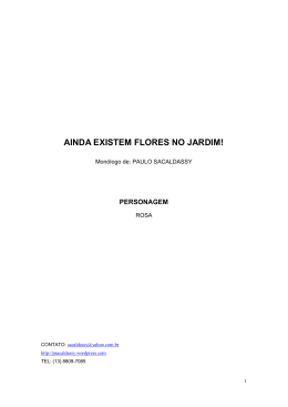 AINDA EXISTEM FLORES NO JARDIM!