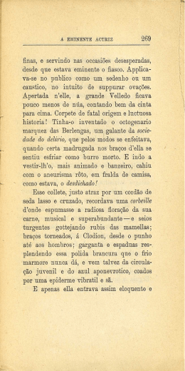ﬁnas, e servindo nas occasiões desesperadas, desde que estava