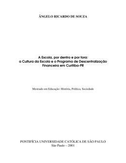 &Acirc;NGELO RICARDO DE SOUZA A Escola, por dentro e por fora: a