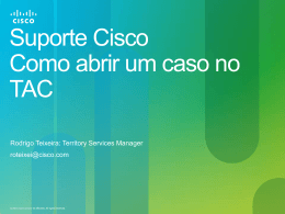Suporte Cisco Como abrir um caso no TAC