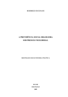 rodrigo dugnani a previd&ecirc;ncia social brasileira sob press&atilde;o neoliberal