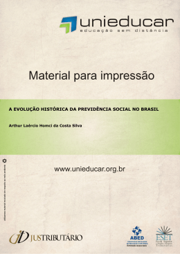A EVOLU&Ccedil;&Atilde;O HIST&Oacute;RICA DA PREVID&Ecirc;NCIA SOCIAL NO BRASIL