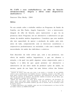 Os CAPS e seus trabalhadores: no olho do furac&atilde;o antimanicomial