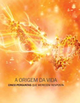 A Origem da Vida &mdash; Cinco Perguntas Que Merecem Resposta