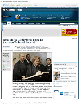 Rosa Maria Weber toma posse no Supremo Tribunal Federal