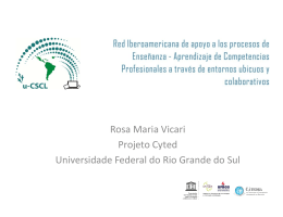 Rosa Maria Vicari Projeto Cyted Universidade Federal do