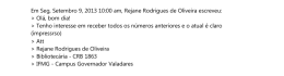 Em Seg, Setembro 9, 2013 10:00 am, Rejane Rodrigues de Oliveira