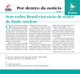 Por dentro da notícia Sem verba, Brasil vira sócio de reator de fusão