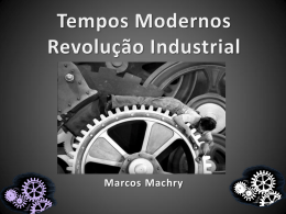 Revolução Industrial | História | Colégio João Paulo I/Unidade Sul