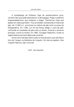 A metodologia do Professor foge do assistencialismo puro, caminho