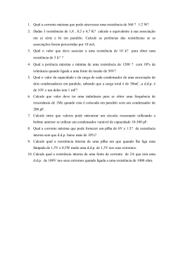 1. Qual a corrente m&aacute;xima que pode atravessar uma resist&ecirc;ncia de
