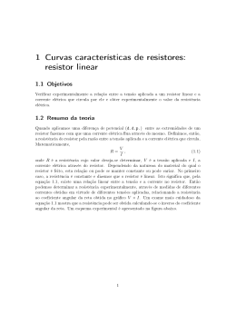 1 Curvas caracter&iacute;sticas de resistores: resistor linear