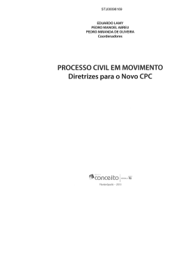 PROCESSO CIVIL EM MOVIMENTO Diretrizes para o Novo