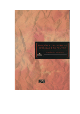 Humberto Maturana - Emo&ccedil;&otilde;es e Linguagem na Educa&ccedil;&atilde;o e na P&ndash;
