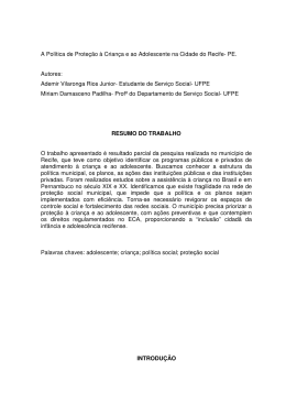 A Pol&iacute;tica de Prote&ccedil;&atilde;o &agrave; Crian&ccedil;a e ao Adolescente