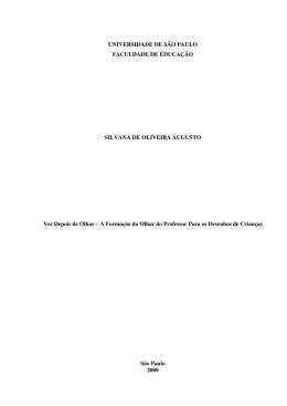 Ver depois de olhar-a forma&ccedil;&atilde;o do olhar do professor para os