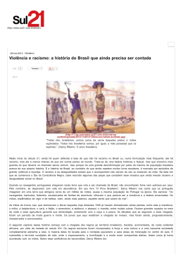 Viol&ecirc;ncia e racismo: a hist&oacute;ria do Brasil que ainda precisa ser contada