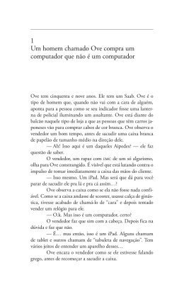 1 Um homem chamado Ove compra um computador que n&atilde;o &eacute; um