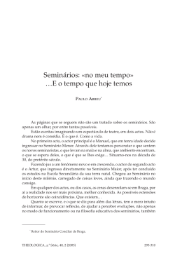 Semin&aacute;rios: &laquo;no meu tempo&raquo; &hellip;E o tempo que hoje temos