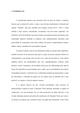 1. INTRODU&Ccedil;&Atilde;O A massifica&ccedil;&atilde;o esportiva que assistimos hoje faz