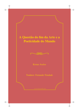 A Quest&atilde;o do fim da Arte e a Poeticidade do Mundo