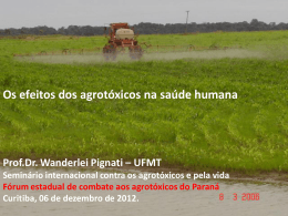Efeitos dos Agrot&oacute;xicos na Sa&uacute;de Humana Wanderley Pignati