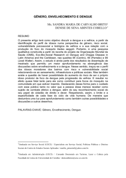 G&Ecirc;NERO, ENVELHECIMENTO E DENGUE Ms. SANDRA MARIA
