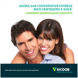 AGORA SUA COOPERATIVA OFERECE MAIS VANTAGENS A VOC&Ecirc;: