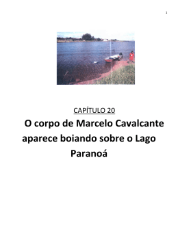 O corpo de Marcelo Cavalcante aparece boiando sobre o Lago