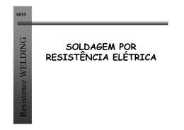 Resistance WELDING SOLDAGEM POR RESIST&Ecirc;NCIA EL&Eacute;TRICA