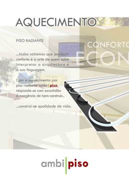PISO RADIANTE ...todos sabemos que produzir conforto é a arte de