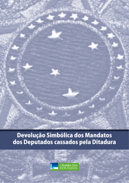 Devolu&ccedil;&atilde;o Simb&oacute;lica dos Mandatos dos Deputados cassados pela
