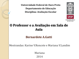 O Professor e a Avaliação em Sala de Aula Bernardete A.Gatti