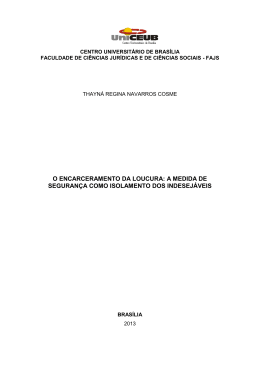 o encarceramento da loucura: a medida de segurança como