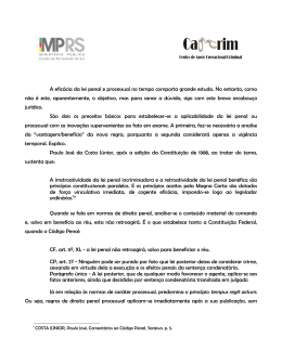 A efic&aacute;cia da lei penal e processual no tempo comporta grande