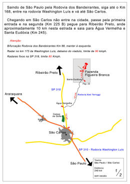 Saindo de S&atilde;o Paulo pela Rodovia dos Bandeirantes, siga at&eacute; o Km