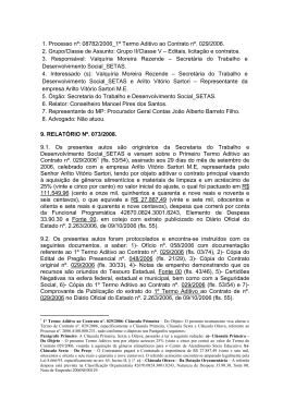 1. Processo n&ordm;: 08782/2006_1&ordm; Termo Aditivo ao Contrato n&ordm;. 029