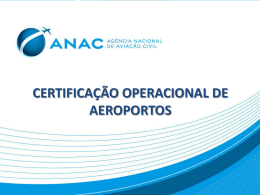 Apresenta&ccedil;&atilde;o sobre Certifica&ccedil;&atilde;o Operacional de Aeroportos