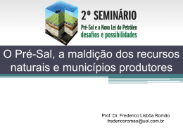 O Pré-Sal, a maldição dos recursos naturais e municípios
