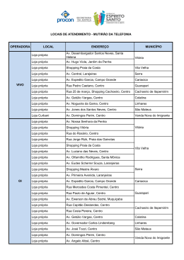 OPERADORA LOCAL ENDEREÇO MUNICÍPIO Loja própria Av