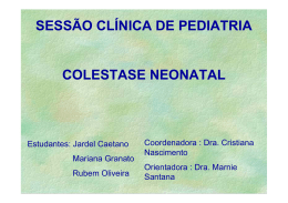 SESSÃO CLÍNICA DE PEDIATRIA COLESTASE NEONATAL