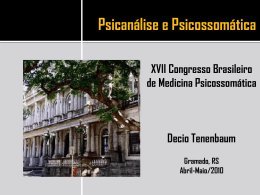 Psican&aacute;lise e Medicina Psicossom&aacute;tica