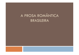 A prosa romantica brasileira