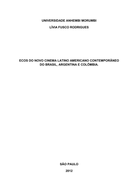 Ecos do novo cinema latino americano contempor&acirc;neo do Brasil