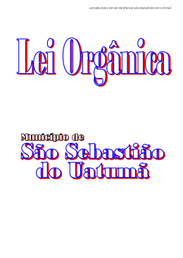 LEI ORGÂNICA DO MUNICÍPIO DE SÃO SEBASTIÃO DO UATUMÃ