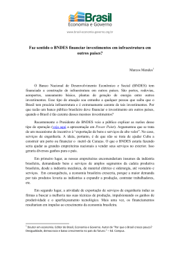 Faz sentido o BNDES financiar investimentos em infraestrutura em