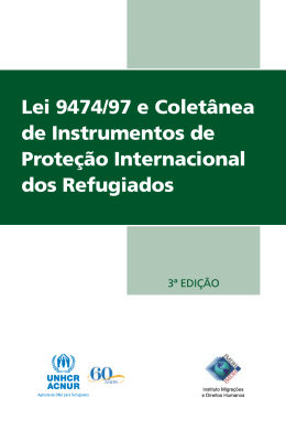 Lei 9474/97 e Colet&acirc;nea de Instrumentos de Prote&ccedil;&atilde;o
