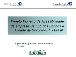 Projeto Pioneiro de Acessibilidade da empresa Campo dos Sonhos