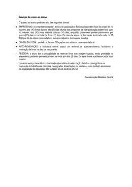 Serviços de acesso ao acervo O acesso ao acervo pode ser feito